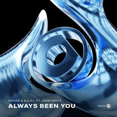 Always Been You (feat. John White)