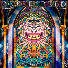 Hydrosonix, Yewz - Pot of Greed (Brainable Remix)