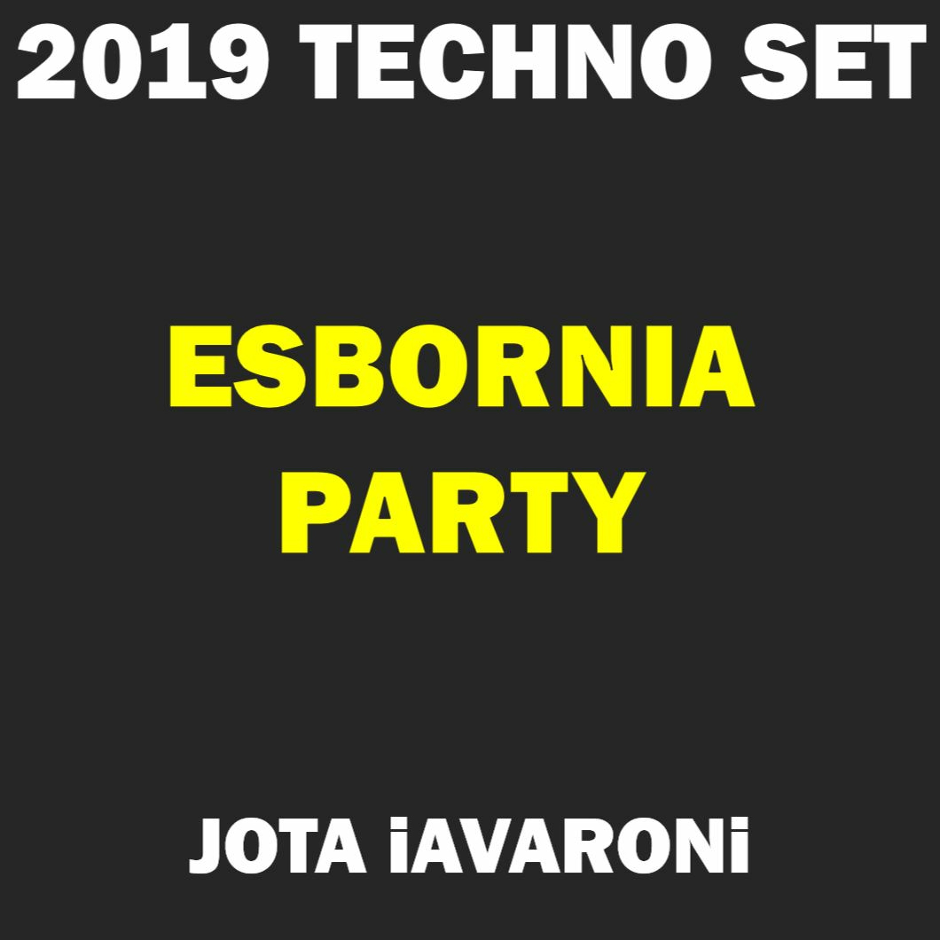 2019 - TECHNO SET - RECORDED AT ESBORNIA (JOTA iAVARONi) episode artwork