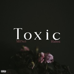Mbnel (feat. Haben) - Toxic