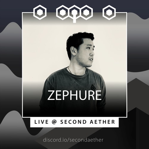 Zephure @ Second Aether 2020