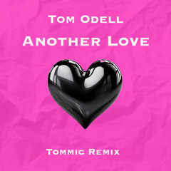 Another Love (Tommic Remix)
