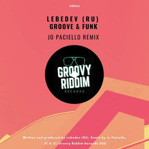 Lebedev (RU) - Groove & Funk (Jo Paciello Remix)