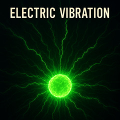 Electric Vibration
