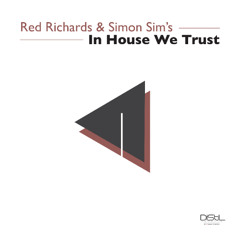 Red Richards & Simon Sim's - In House We Trust