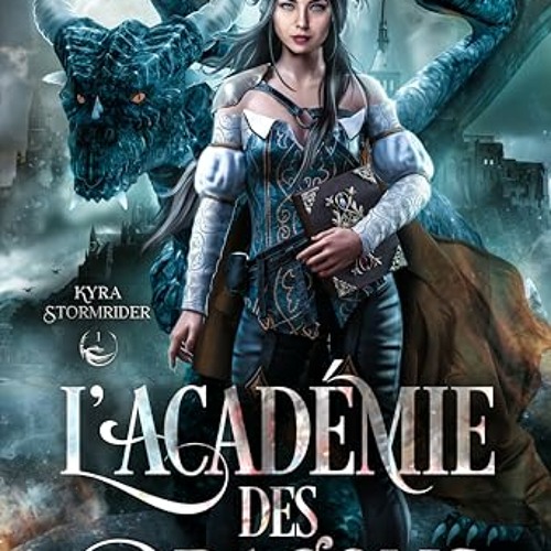 Télécharger L'académie des dragons (Kyra Stormrider, #1) PDF - KINDLE - EPUB - MOBI - oBhRmjWmOK