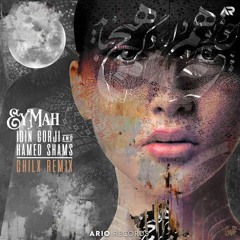 Idin Gorji & HAMED SHAMS - Ey Mah (Chilx Remix) ARIO052