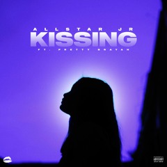 Allstar JR (feat. Pretty Brayah) - Kissing