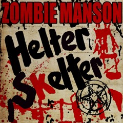 Helter Skelter (feat. Marilyn Manson)
