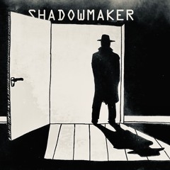 Shadowmaker (New Mix)