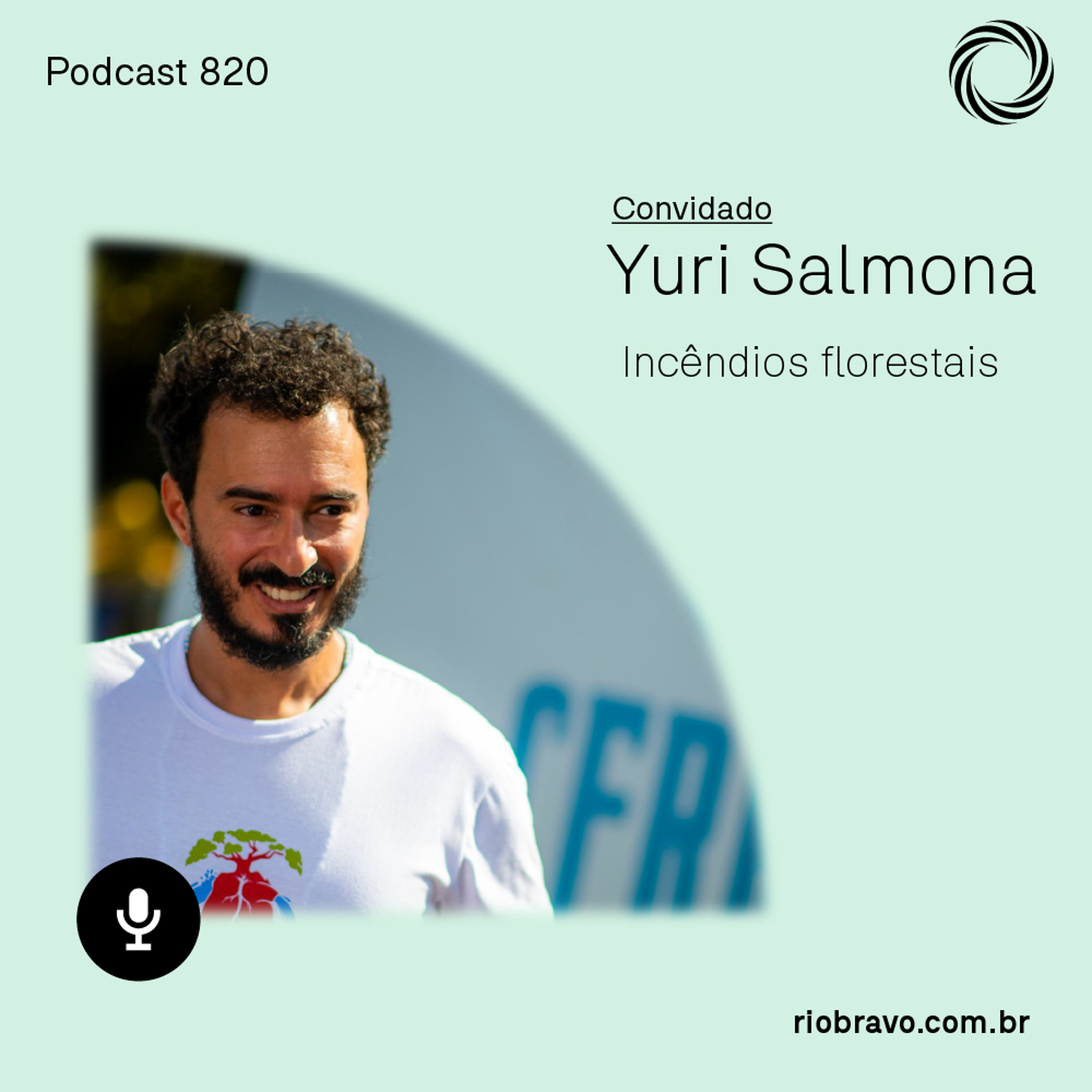 Podcast 820 – Yuri Salmona: “Nosso modo de vida depende que o Cerrado esteja de pé” episode artwork