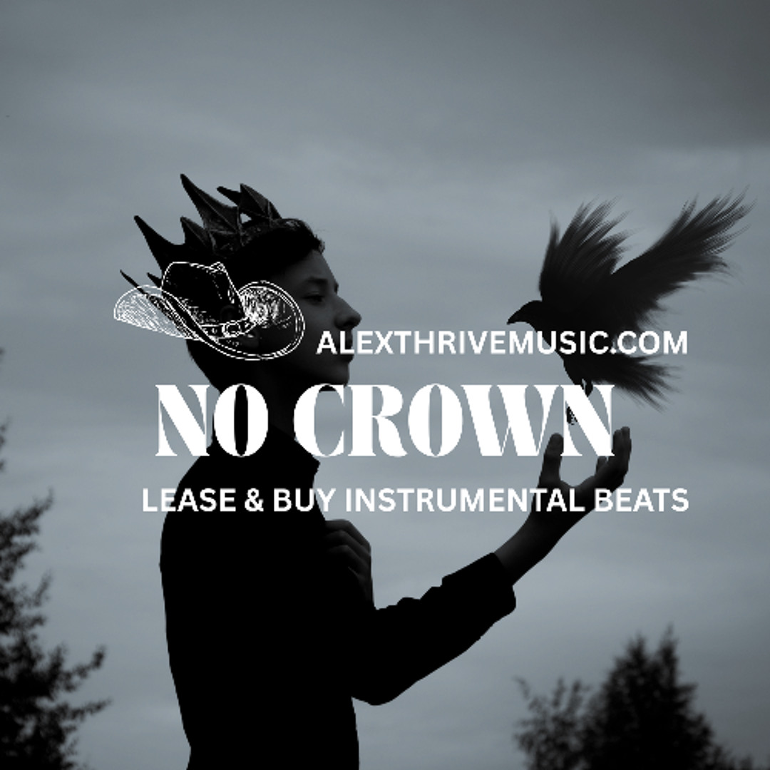 Stream No Crown (NF Trap Type Beat) by Alex Thrive | Listen online