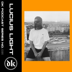 Das Kollektive Podcast Series 031 - Lucius Light