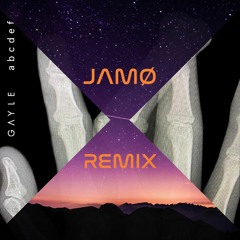 Gayle - ABCDEFU (JAMØ Remix)