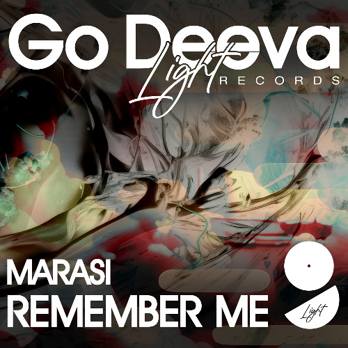 Marasi "Remember Me" (Out On Go Deeva Light Records)