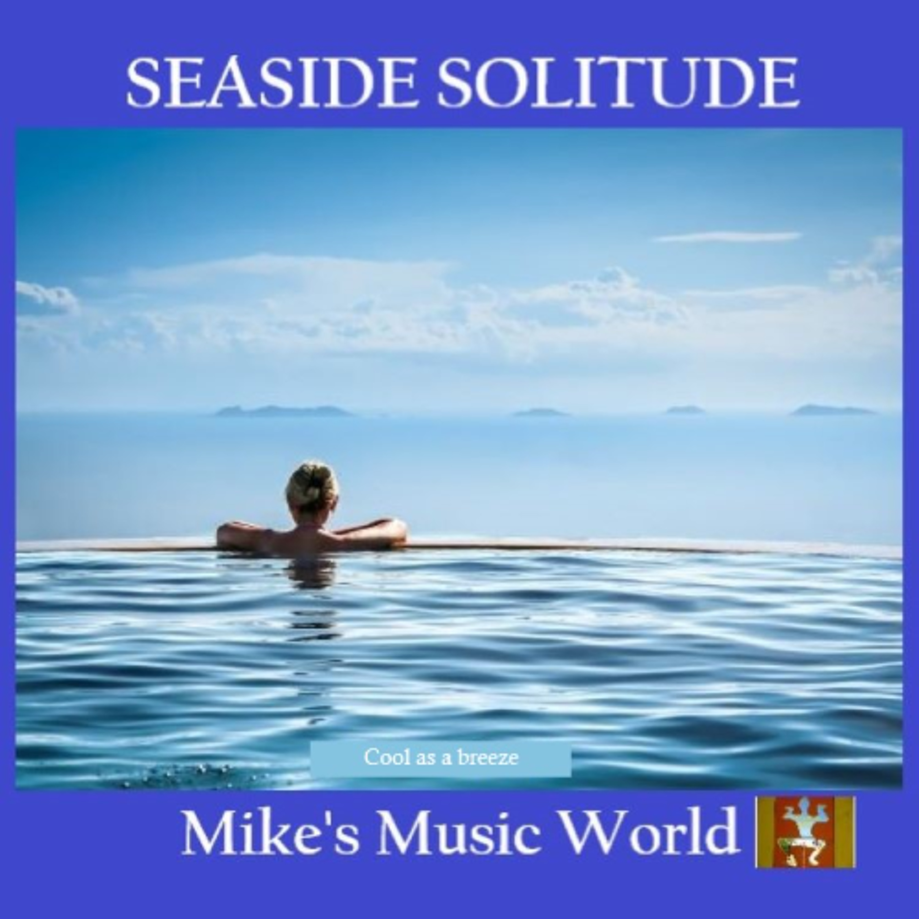 Mike's Music World - Seaside Solitude