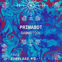 FREE DL #9 : PRIMABOT - Rammstool