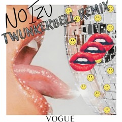 Noizu - Vogue (Twunkerbell Remix)