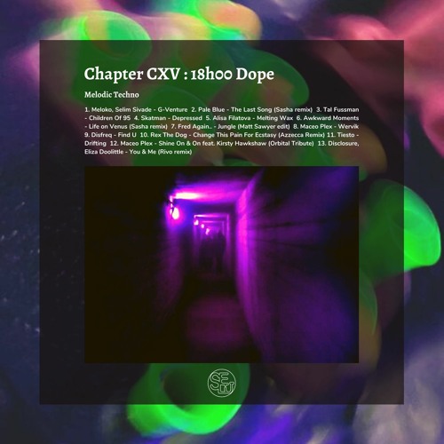 Chapter CXV : 18h00 Dope