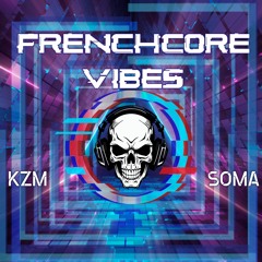 Soma B2B KZM - FrenchcoreVibes (Tribecore Mix)