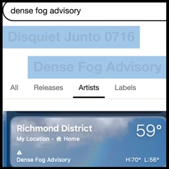 Disquiet Junto Project 0716: Dense Fog Advisory