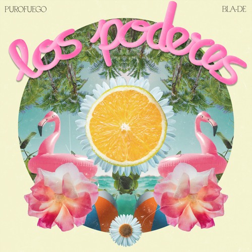 LOS PODERES (Ft. Bla-De)