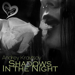 Andrey Kravtsov - Shadows in the Night