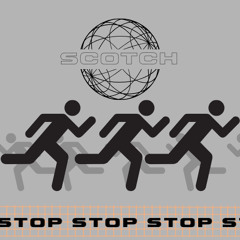SCOTCH - Stop