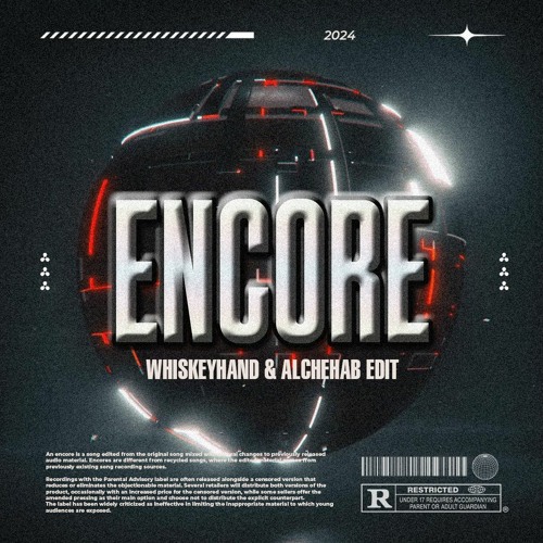 ENCORE (Whiskeyhand & Alchehab Edit)