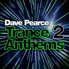 Dave Pearce - Trance Anthems 2 - CD1 - (2019)
