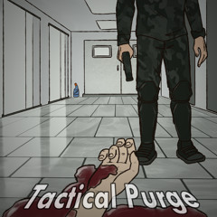 Tactical Purge