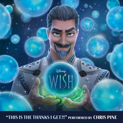 This Is The Thanks I Get?! (From "Wish"/Soundtrack Version)