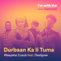 Durbaan Ka li Tuma (feat. Desiigner)