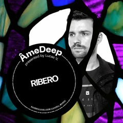 Lucas V apresenta: ÂmeDeep (Convidado: RIBERO)