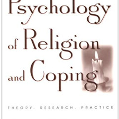 [View] PDF 📂 The Psychology of Religion and Coping: Theory, Research, Practice by  K