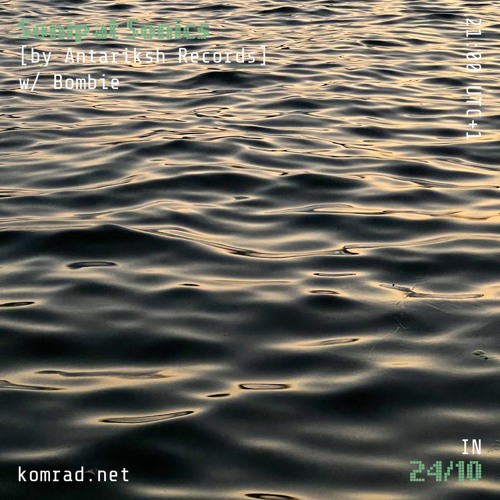 Sonipat Sonics [by Antariksh Records] 018 w/ Bombie