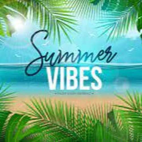 Summer Vibes