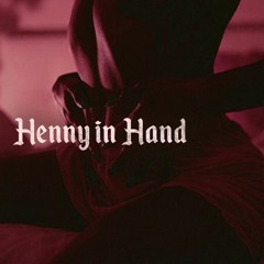 Vol 2 | Henny in Hand ft. new SAINt JHN, anders, Ye Ali