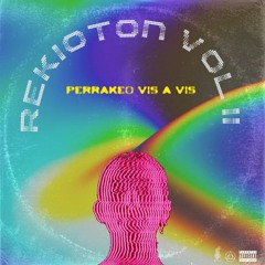 REKIOTON VOL.2: "Perrakeo Vis a Vis"