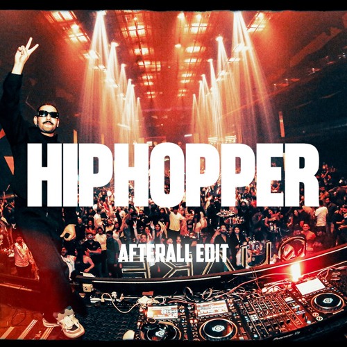 Aye HipHopper - AFTERAll Edit