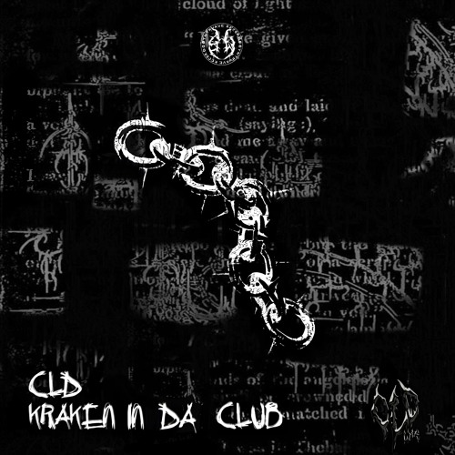 CLD - Kraken in da club