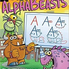 Pdf Read Draw Alphabeasts: 130+ Monsters Aliens And Robots From Letters And Numbers (AlphaDraw) By