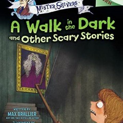 GET [PDF EBOOK EPUB KINDLE] A Walk in the Dark and Other Scary Stories: An Acorn Book