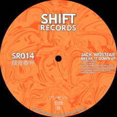 Jack Wostear - Break It Down (SR014) [FREE DOWNLOAD]