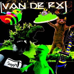Van De FX - Rootz Radical 47.WAV