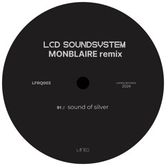 Sound Of Silver [monblaire remix] : FREE DOWNLOAD