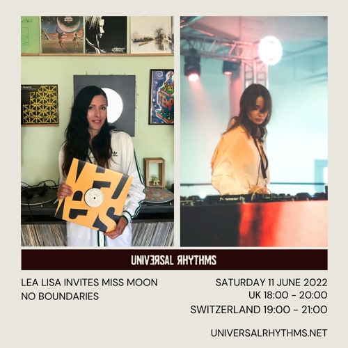Lea Lisa presents "No Boundaries" #8 (W/ Miss Moon) Universal Rhythms