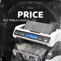 Price feat/ THUEzZ x DAQXS