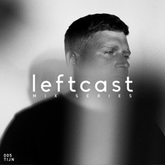 Leftcast 005 - TIJN Live  [Live @ The Goose, London]