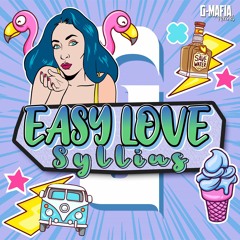 SYLLIUS - Easy Love (Original Mix) [G-MAFIA RECORDS]